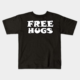 Free Hugs Typography - Minimal - Graphic Design White Lettering Kids T-Shirt